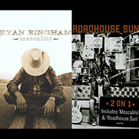 Ryan Bingham Mescalito & Roadhouse Sun